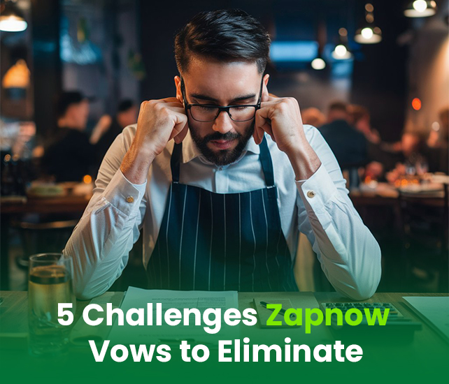 5 Challenges Zapnow Vows to Eliminate